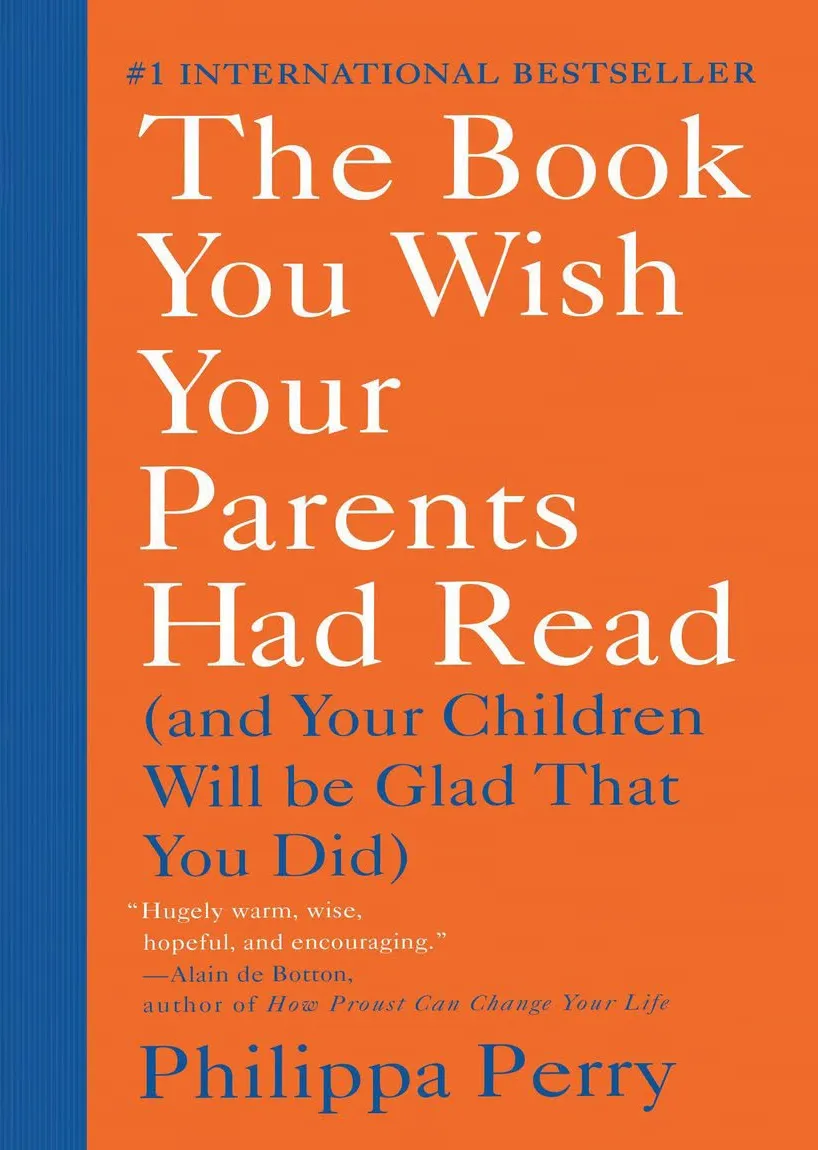 The Book You Wish Your Parents Had Read: (And Your Children Will Be Glad That You Did)