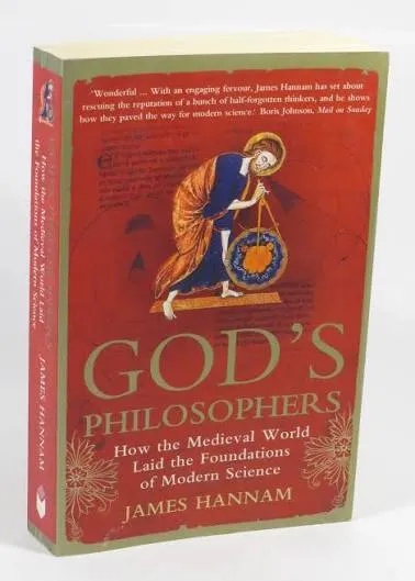 God's Philosophers: How the Medieval World Laid the Foundations of Modern Science: How the Medieval World Laid the Foundations of Modern Science image 2