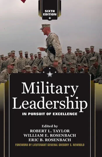 Military Leadership: In Pursuit Of Excellence