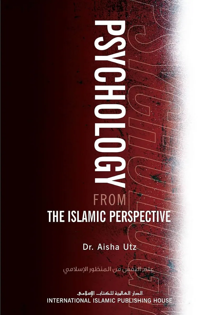 Psychology from the Islamic Perspective