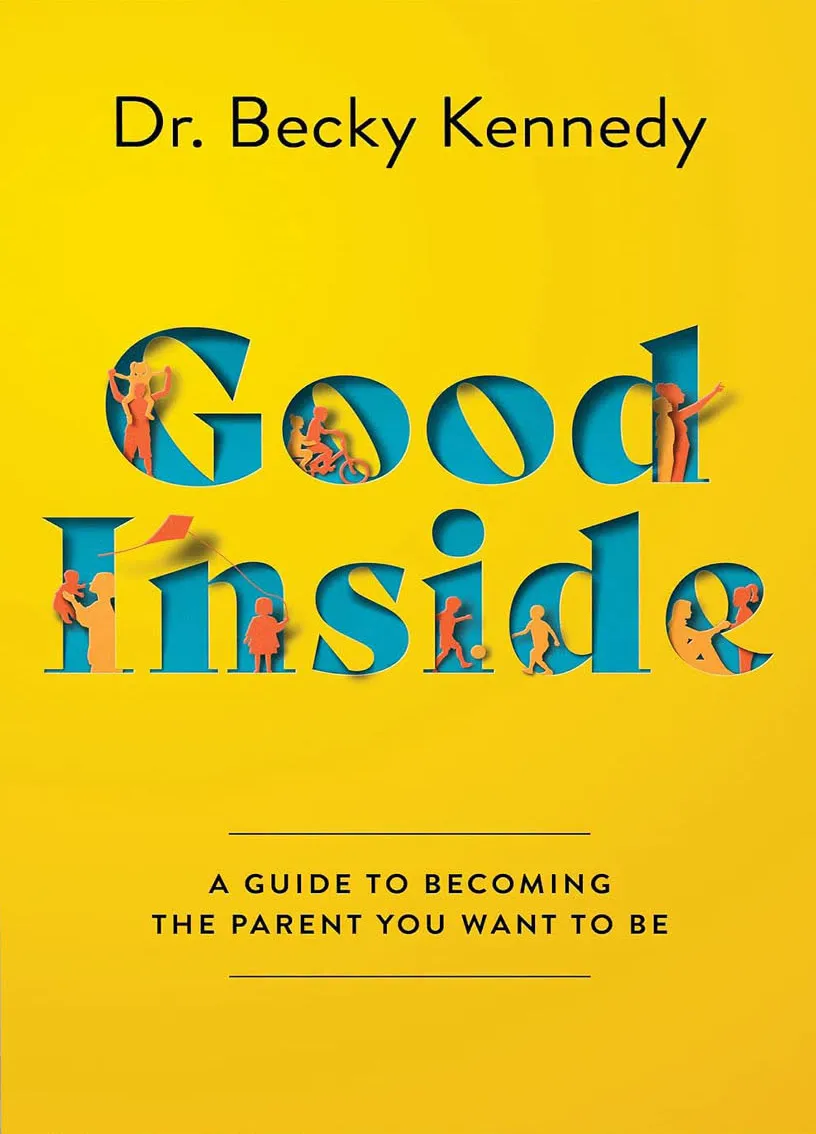 Good Inside by Dr Becky Kennedy