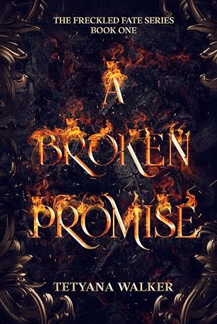 A Broken Promise: Book 1 in the Freckled Fate series