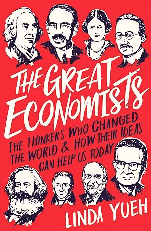 The Great Economists: How Their Ideas Can Help Us Today [Mar 15, 2018] Yueh, Linda